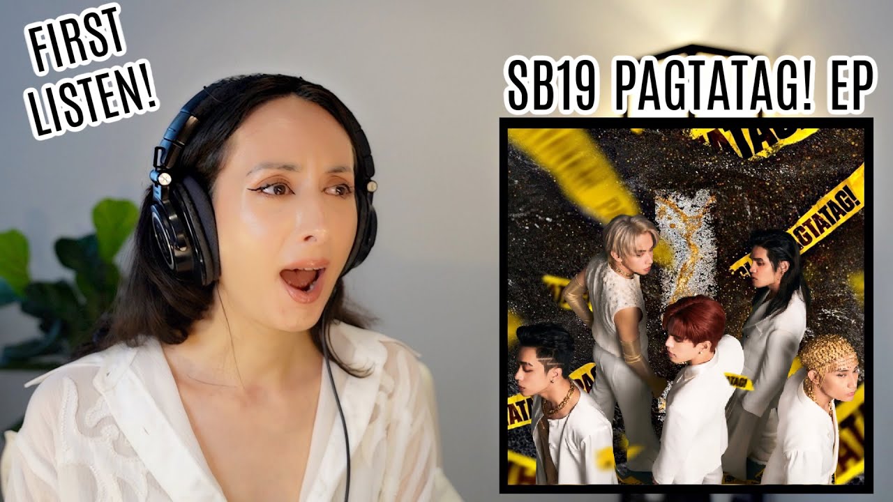 'SB19' PAGTATAG! EP REACTION / First Listen