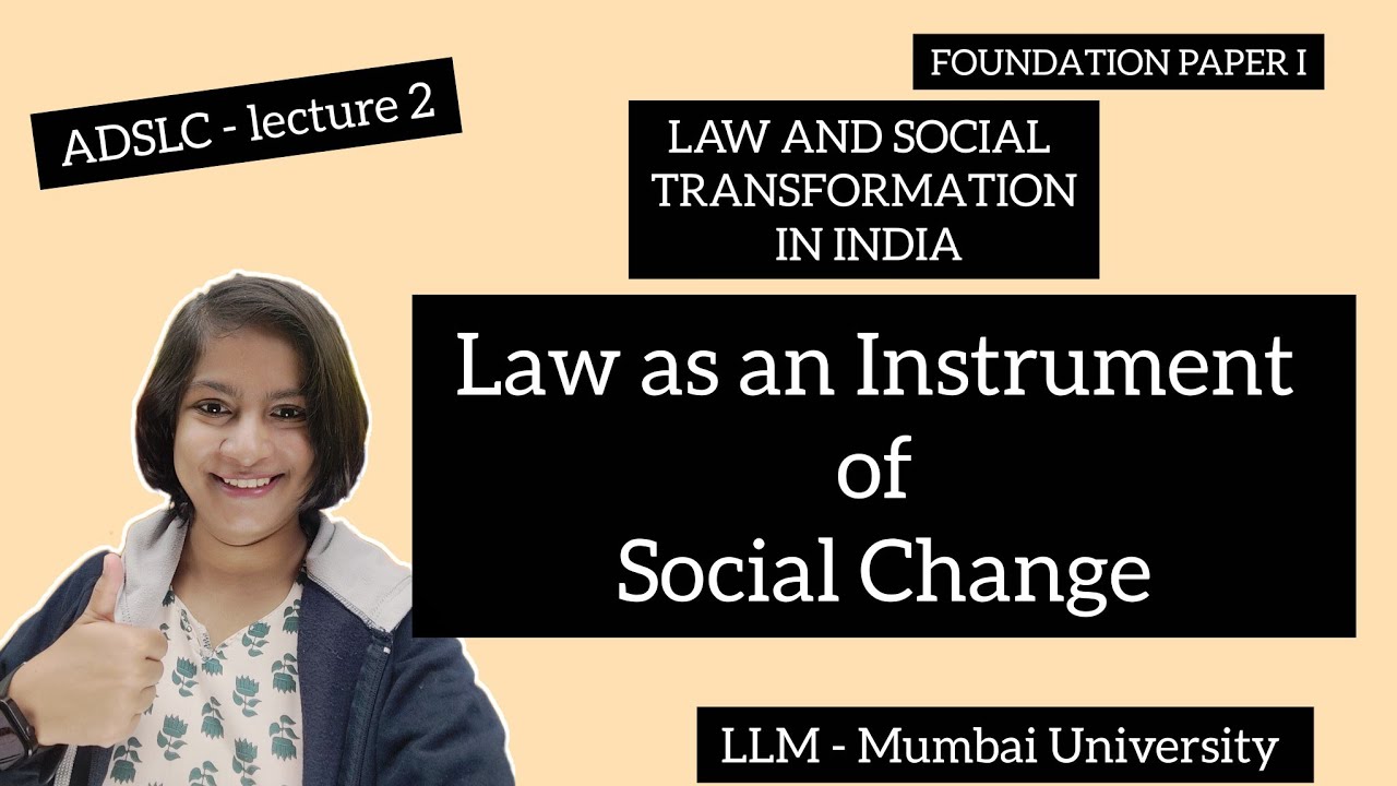 Law as an Instrument of Social Change | Law and Social Transformation in India | MU | Module 1