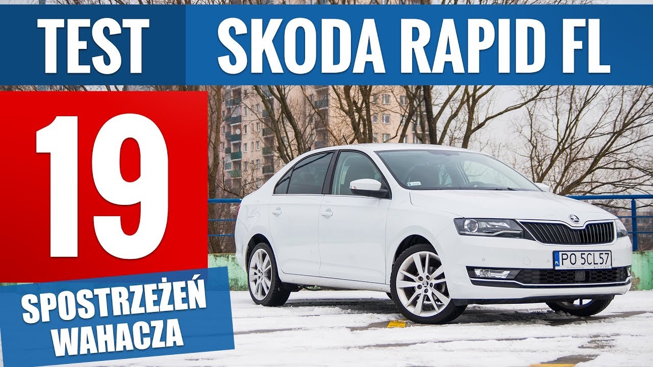 Skoda Rapid FL 1.0 TSI 95 KM DSG Style (2018) - TEST PL