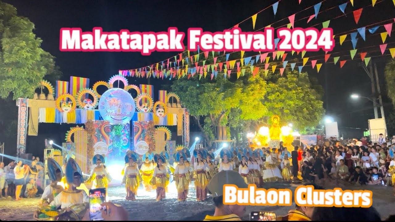 Makatapak Festival 2024 Bulaon Clusters