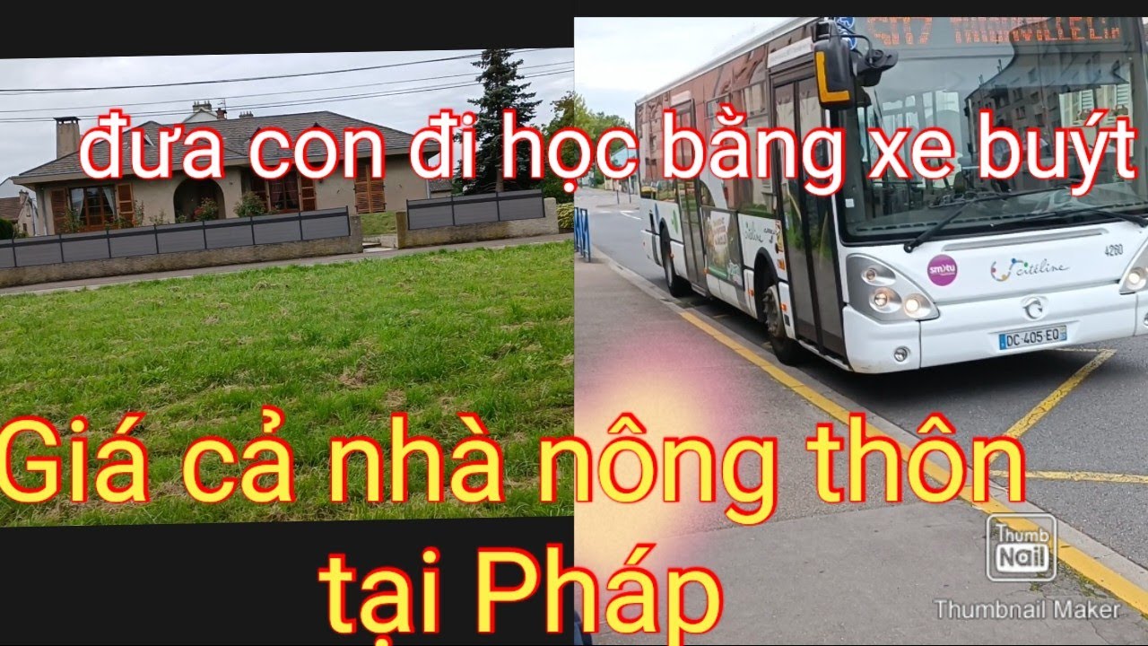 #33 Tiết lộ giá nhà tại nông thôn nước Pháp# lần đầu đưa con đi học bằng xe buýt
