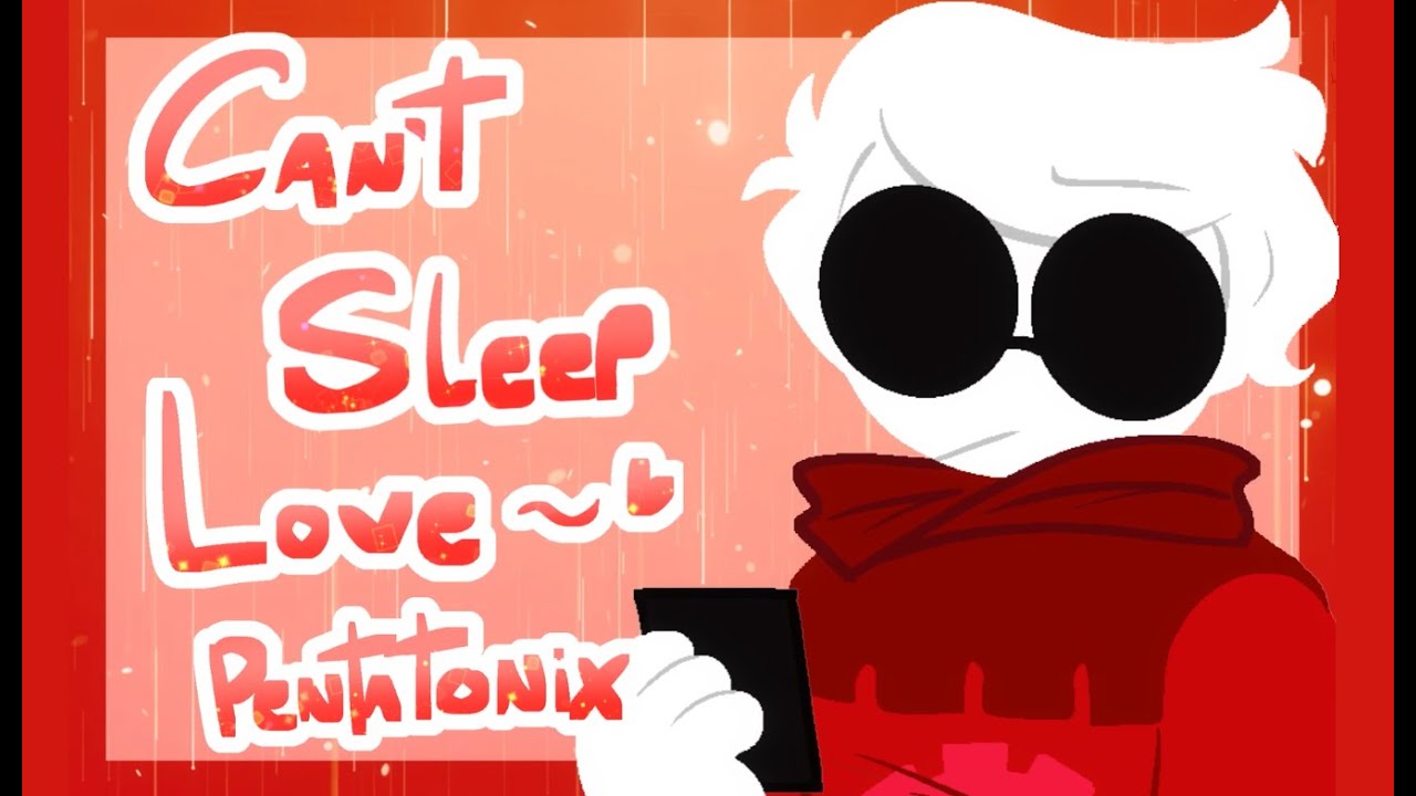 Can't Sleep Love | Davekat