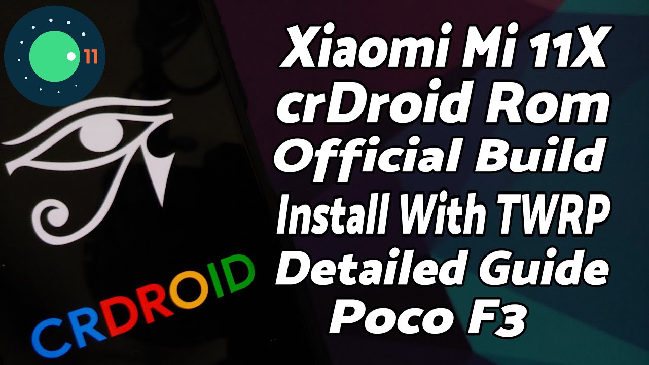Xiaomi Mi 11X | Установка официальной crDroid | Android 11 | Poco F3 | TWRP | Полная подробная ин...