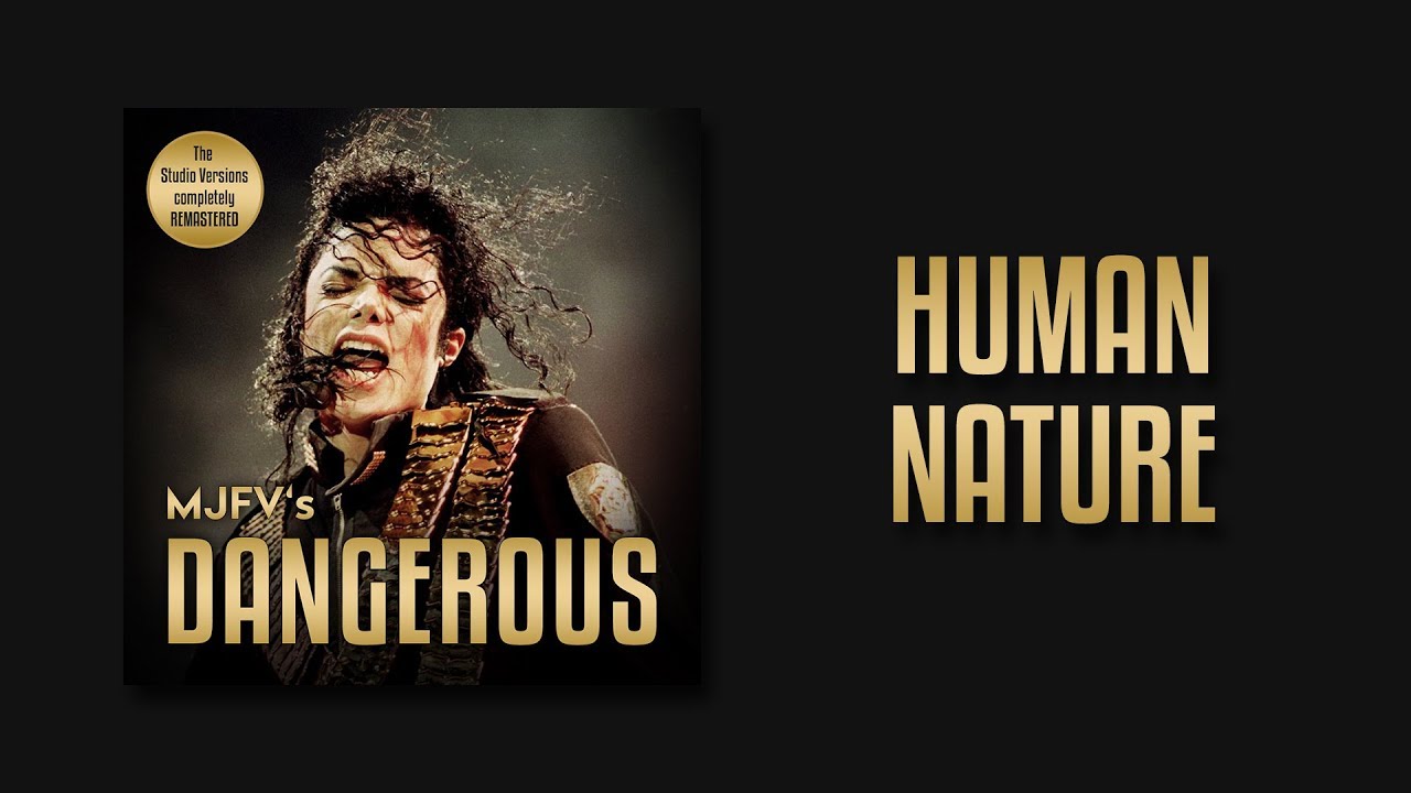 HUMAN NATURE - MJFV's Dangerous Tour (Remastered Studio Version) | Michael Jackson