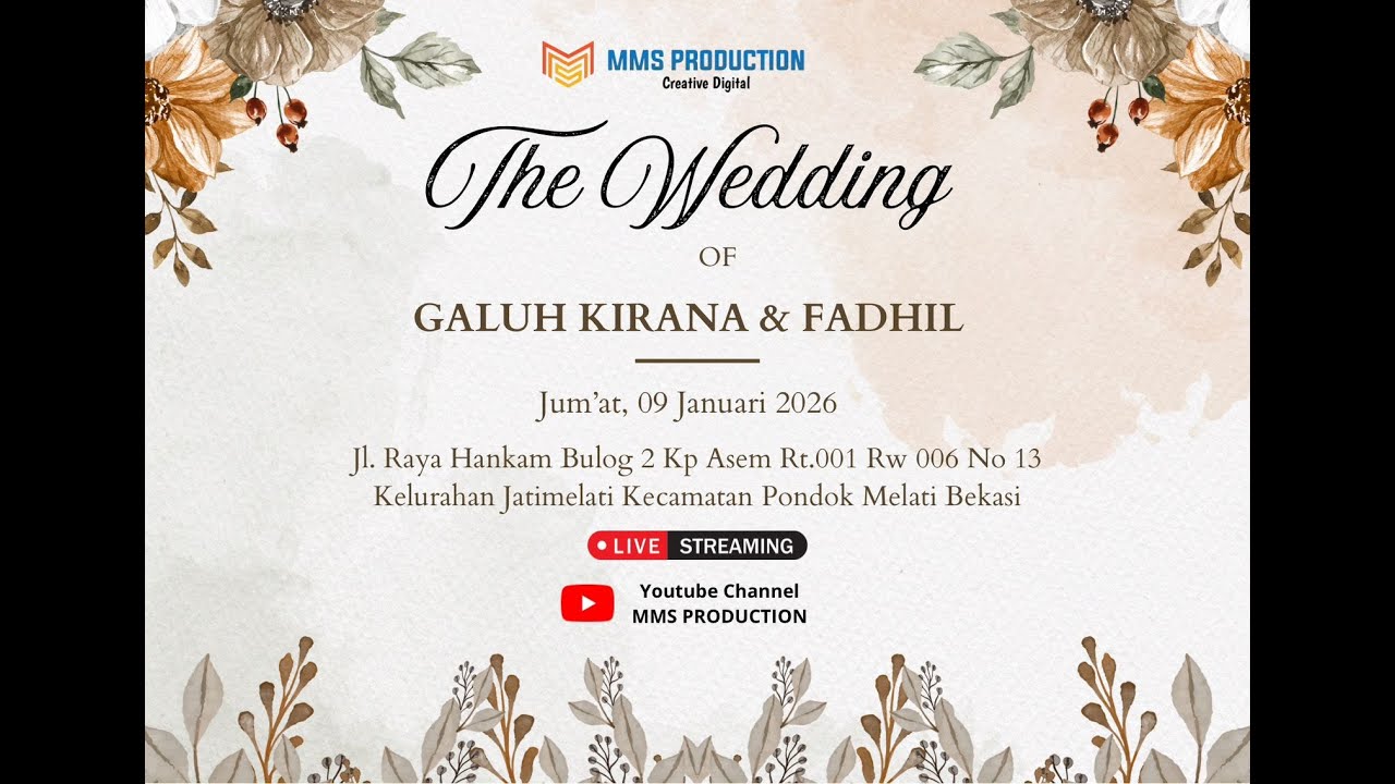 LIVE | THE WEDDING OF GALUH KIRANA & FADHIL SUJADIN - Jum'at, 09 Januari 2026 Pondok Melati Bekasi