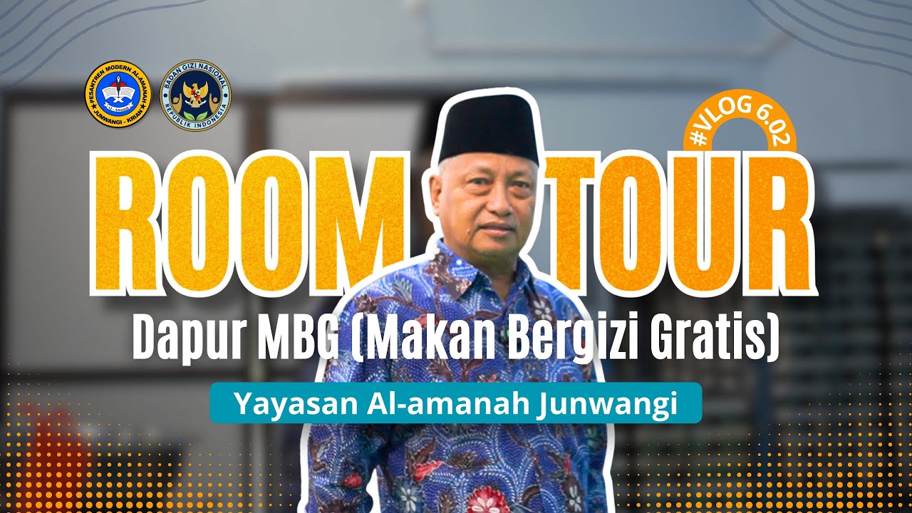 #VLOG 6.02 | ROOM TOUR DAPUR MBG (MAKAN BERGIZI GRATIS) YAYASAN AL-AMANAH JUNWANGI