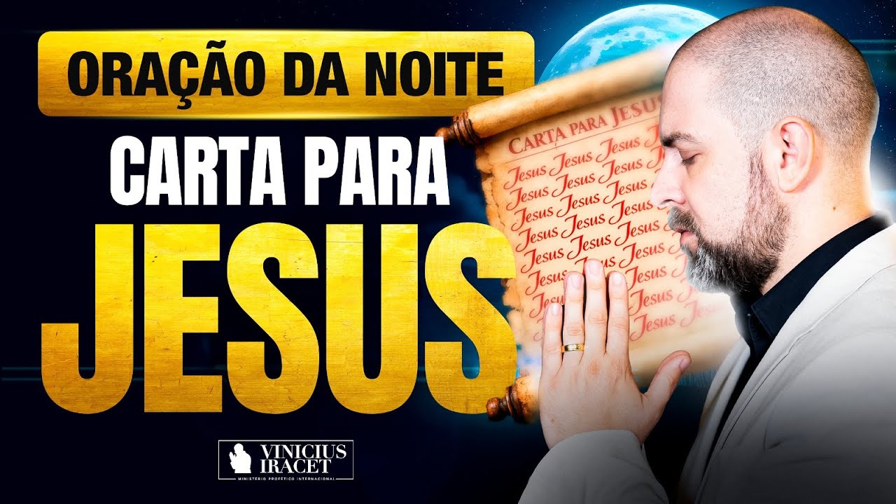 ORAÇÃO DA NOITE 30 DE JANEIRO CARTA PARA JESUS - ORAÇÃO ESPECÍFICA NO SALMO 91  @ViniciusIracet⁩