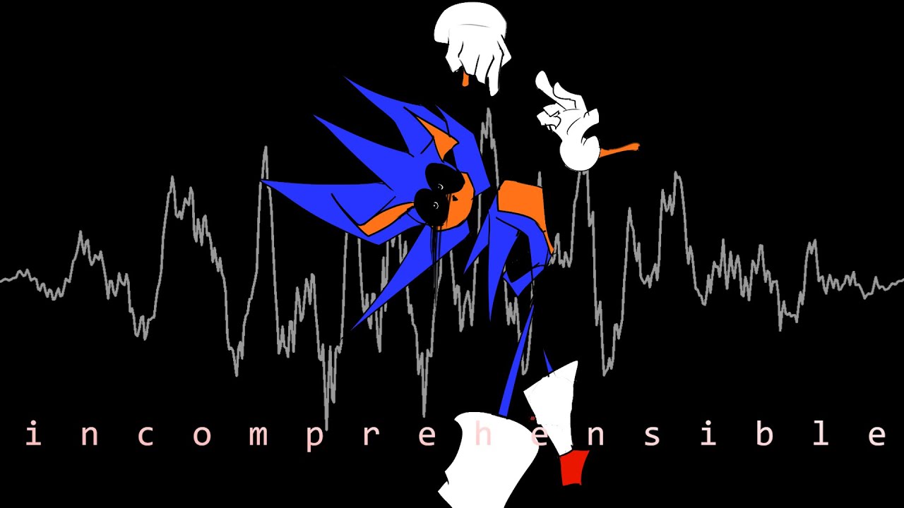 incomprehensible. [rewrite song i will never finish 2 full ver]