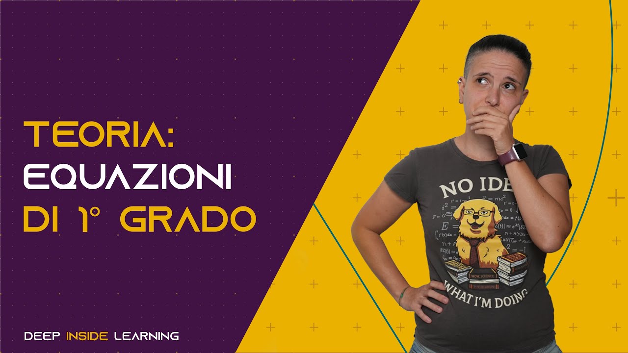 Equazioni di 1° Grado - Teoria
