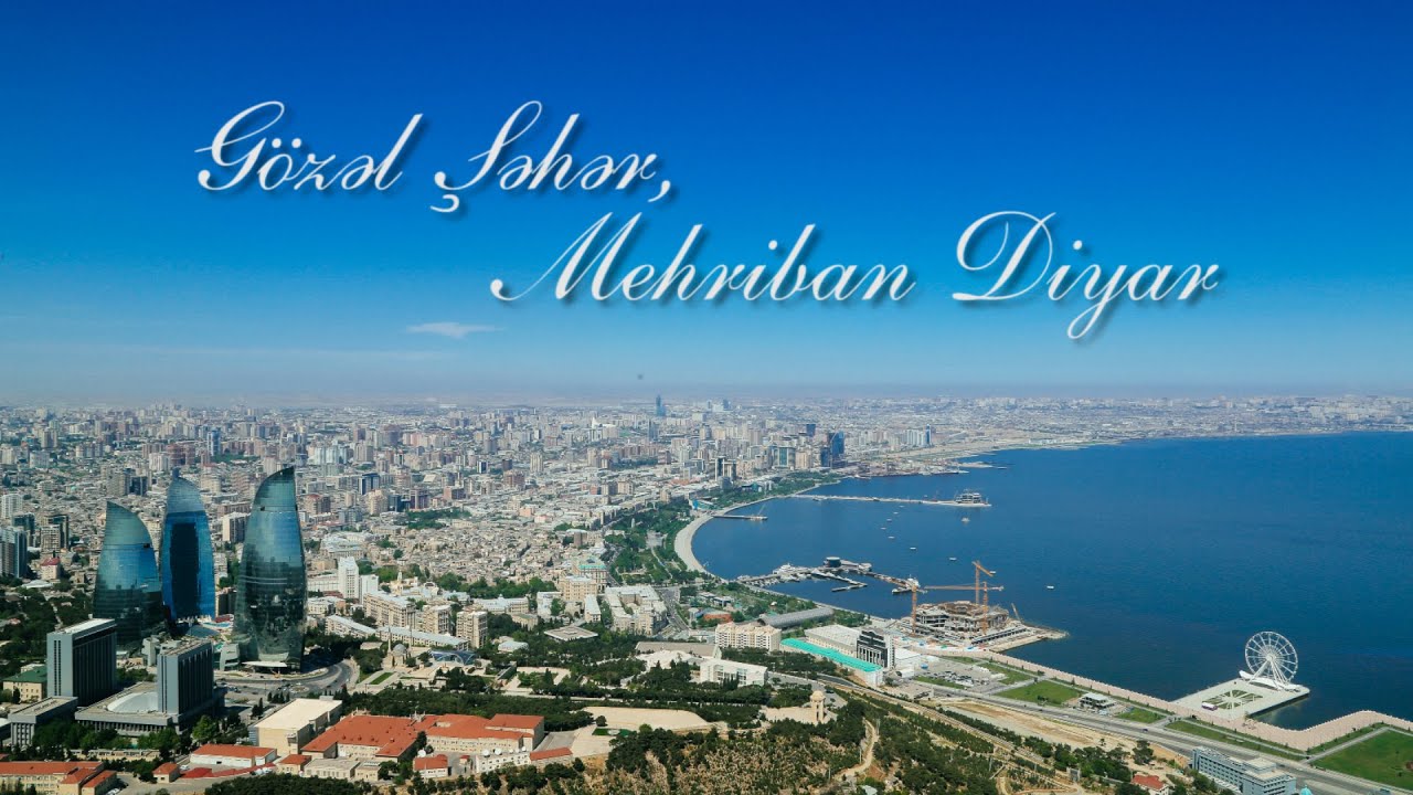 Gözəl Şəhər, Mehriban Diyar – Baku 2015 European Games
