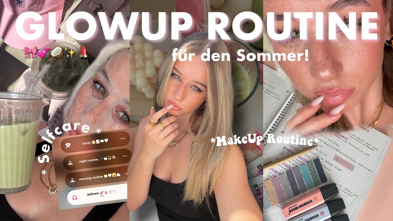 meine *summer* GlowUp Routine & Tipps 🎀 Selfcare, Friseur, MakeUp Routine