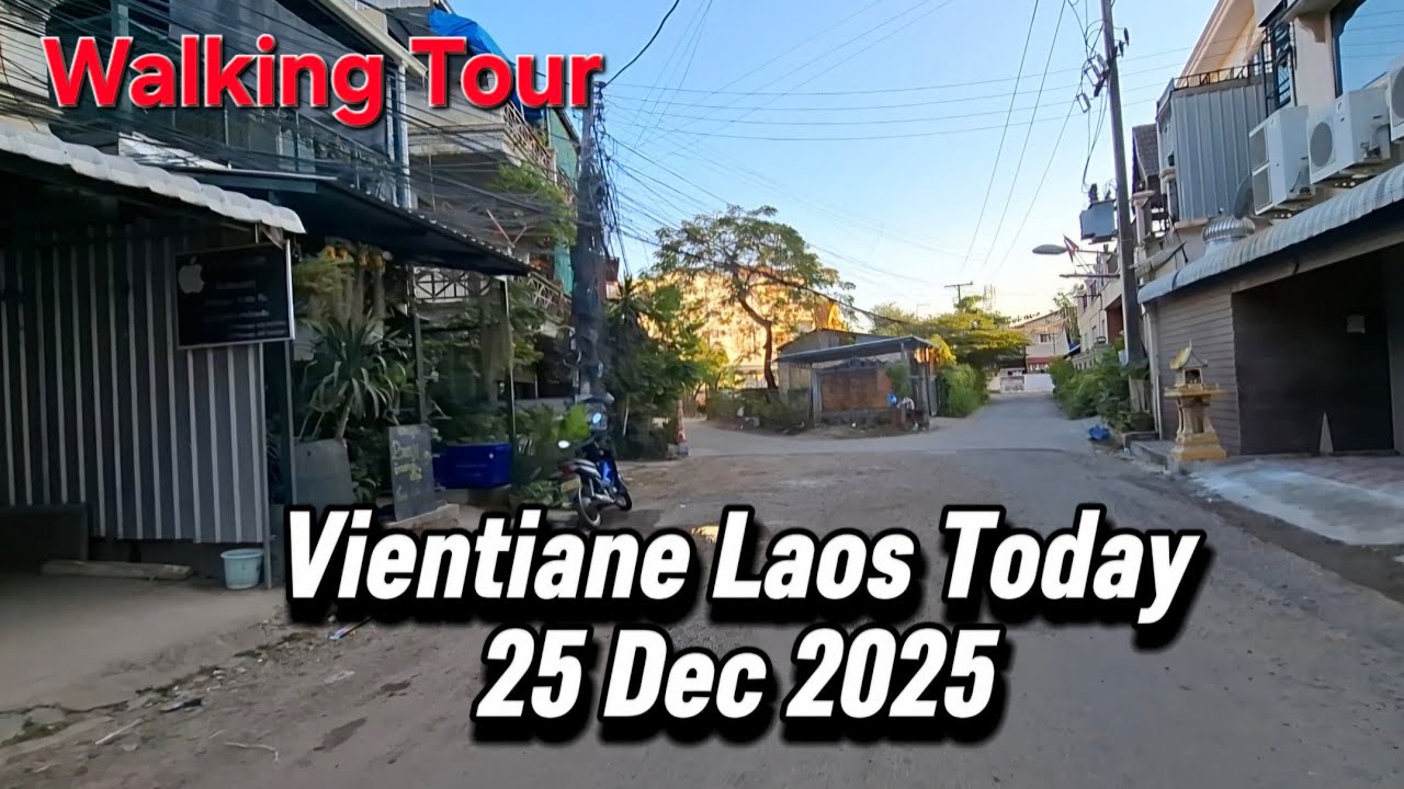 Khouvieng Road to Mekong RiverSide // Vientiane Laos Today // 25 Dec 2025
