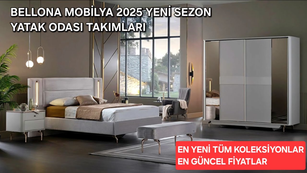 BELLONA MOBİLYA 2025 YENİ SEZON YATAK ODASI TAKIMLARI EN GÜNCEL FİYATLARIYLA