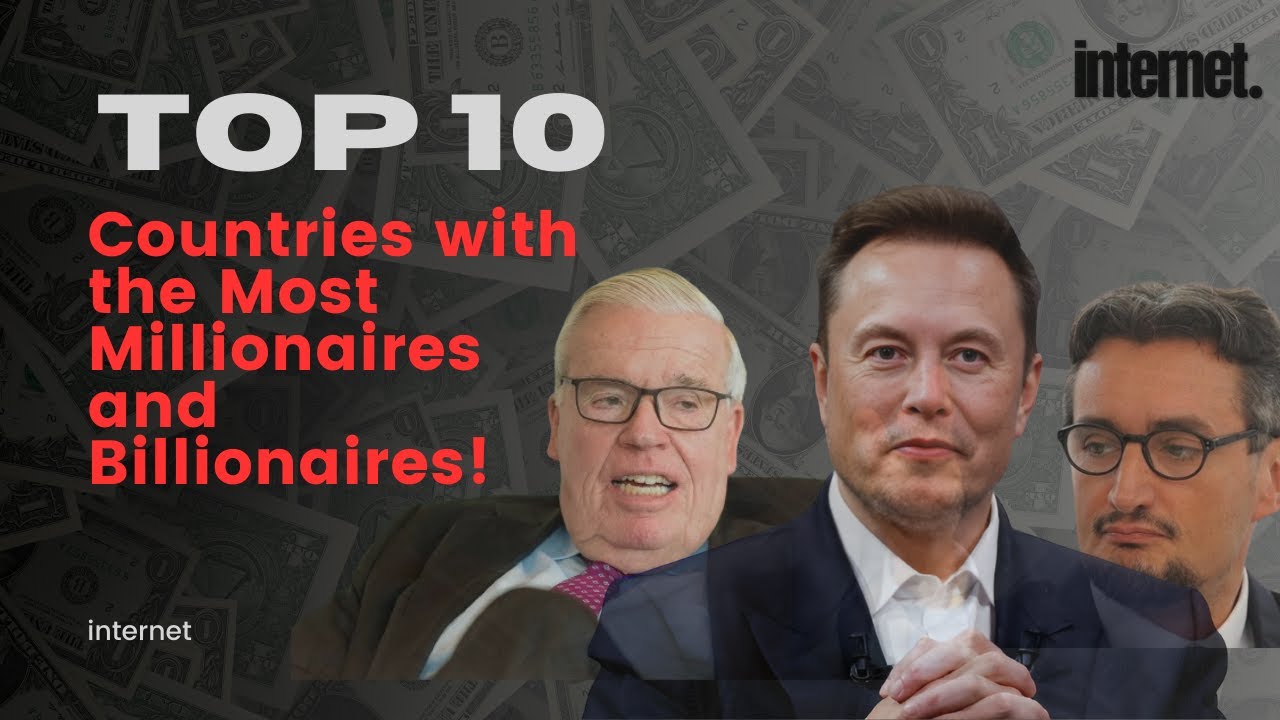 Top 10 Countries with the Most Millionaires & Billionaires