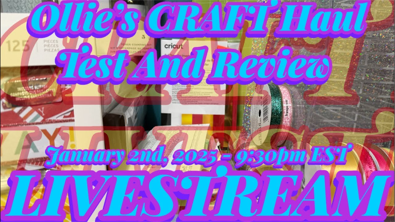 OLLIE’S Epic HAUL! Craft SUPPLY Test & Review! Subscribe To Chat Join The Fun! Lurking Fully Welcome