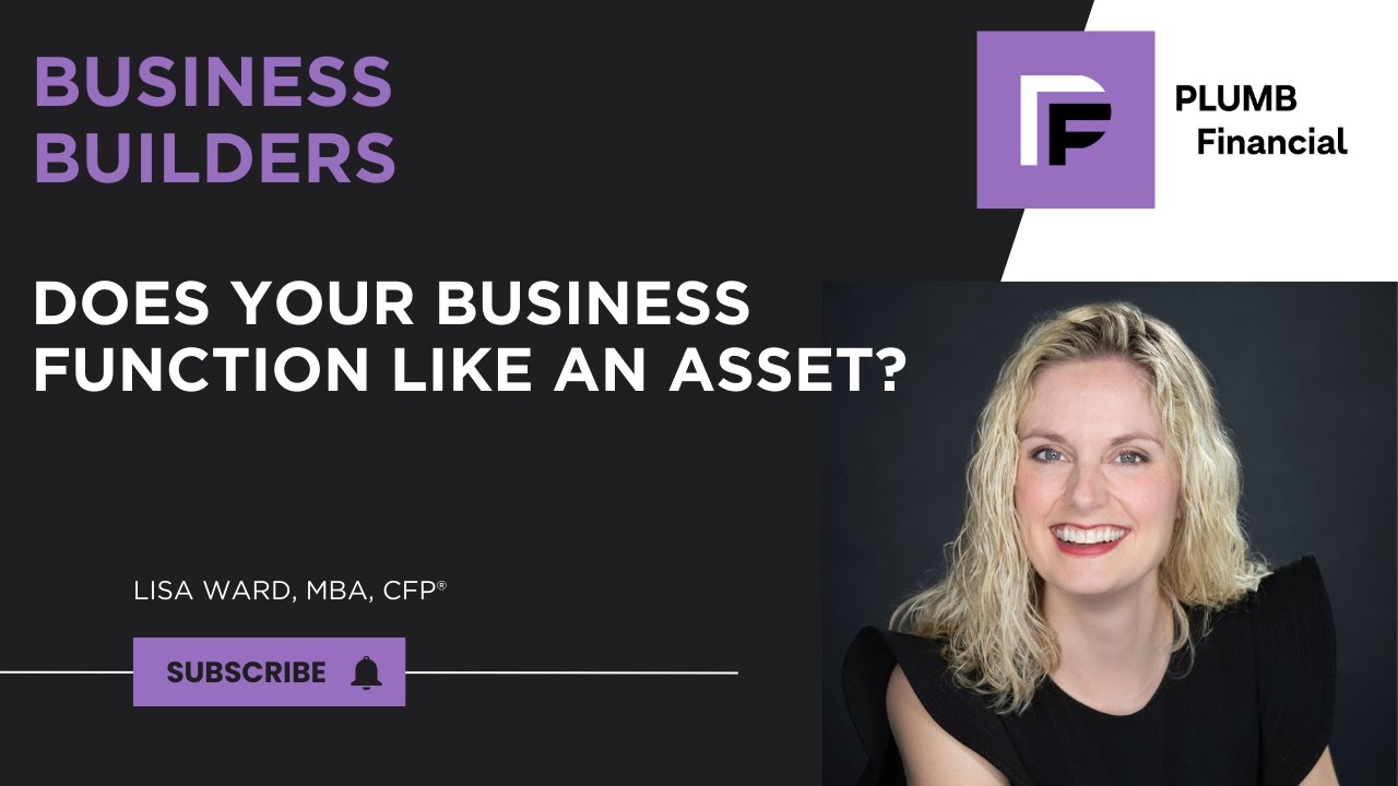 Does Your Business Function like a Asset?