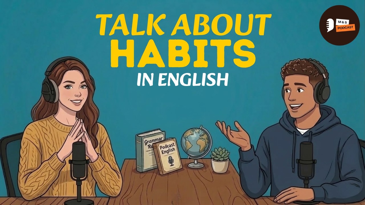 How to Talk About Habits in English | English Conversation Practice