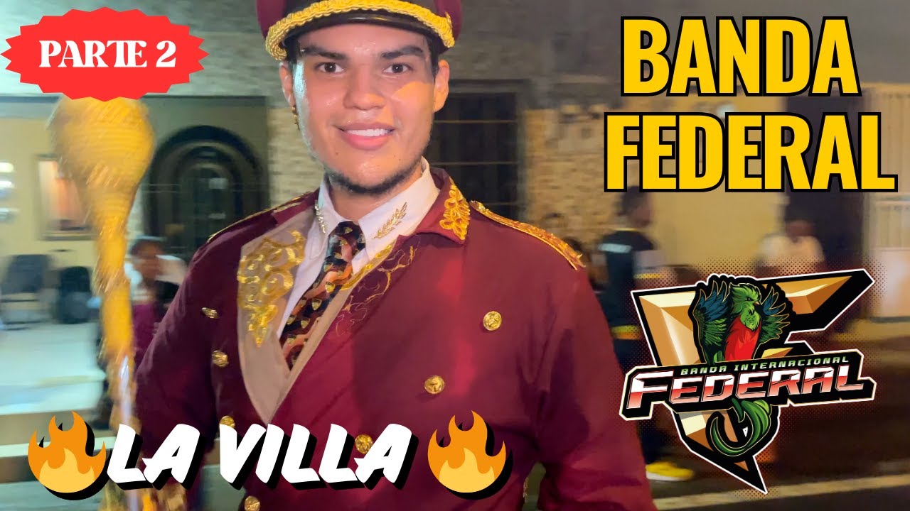 BANDA FEDERAL 💥 LA VILLA DE LOS SANTOS 2024 💥 Prt 2 de 3