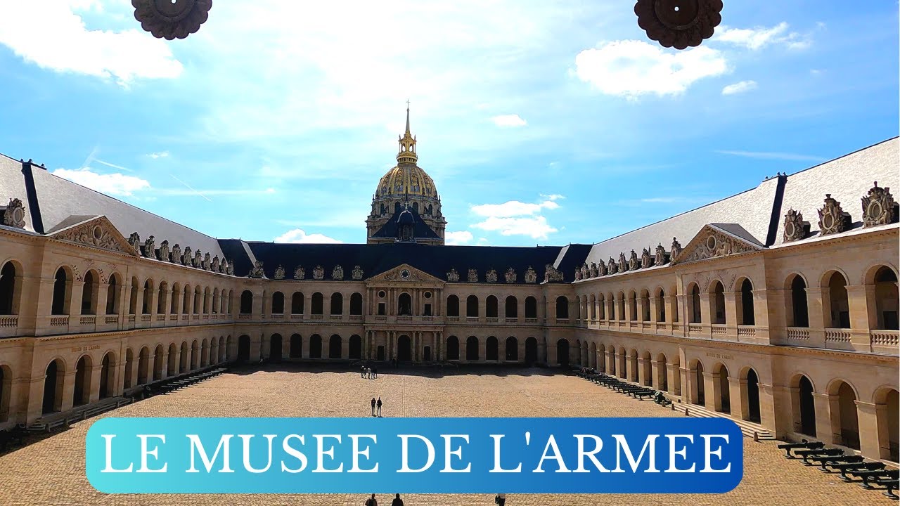 LE MUSEE DE L' ARMEE AUX INVALIDES A PARIS , l'une des plus grandes collections militaires au monde