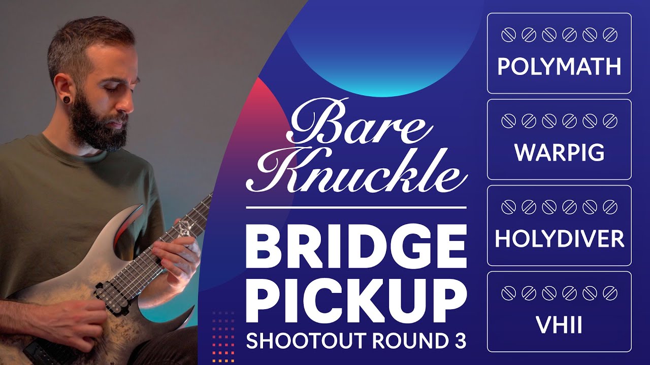 Bare Knuckle Pickups Shootout - WARPIG | POLYMATH | HOLY DIVER | VHII