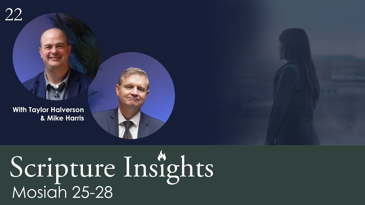 Mosiah 25-28. Scripture Insights