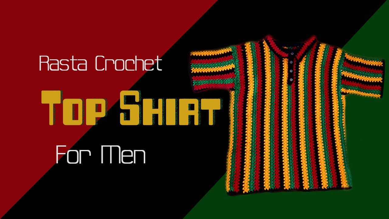 Easy Rasta Crochet T Shirt for Men  Step by Step Tutorial!
