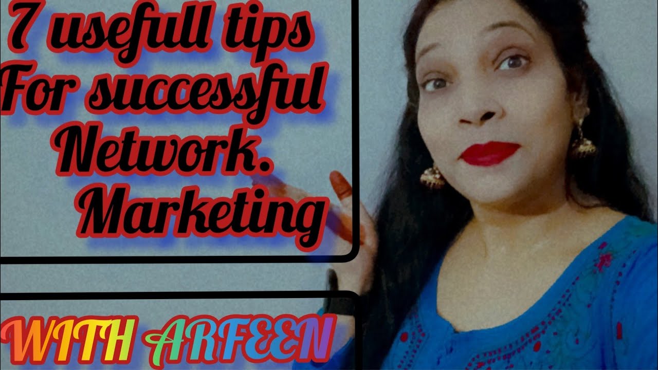 7 success tips in Network marketing 👆
