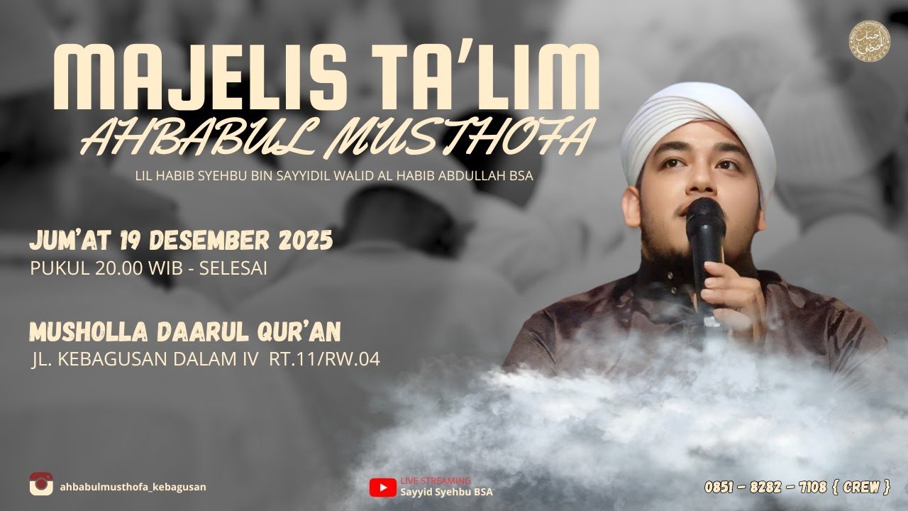 🔴 Live Majelis Ta'lim Ahbabul Musthofa Kebagusan | 19.12.25 | Mushollah Daarul Qur'an