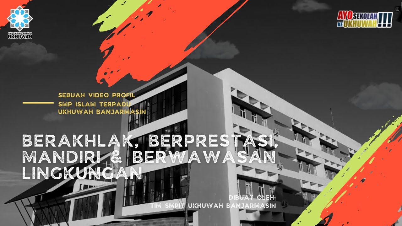 PROFIL SMP ISLAM TERPADU UKHUWAH BANJARMASIN