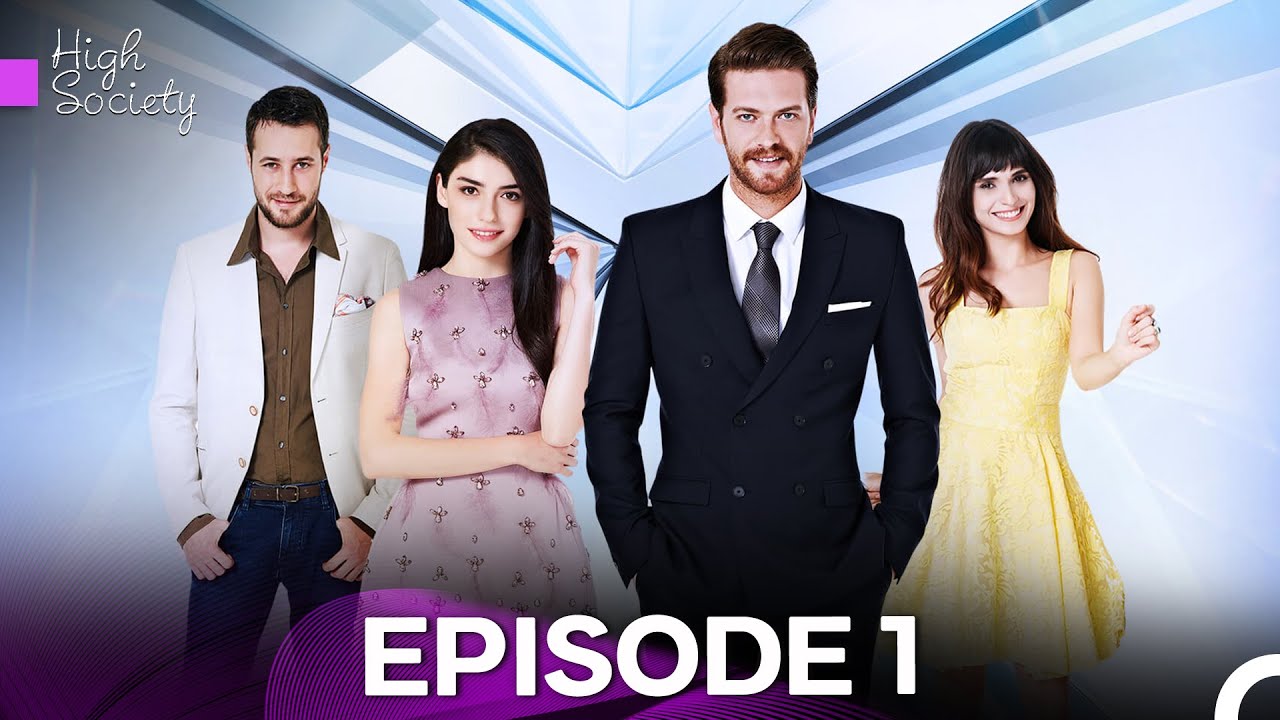 High Society Episode 1 - FULL HD