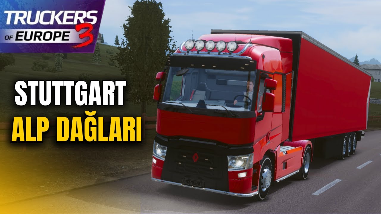 KİŞİSEL DORSEMİZLE ALP DAĞLARINA GİDİYORUZ // TRUCKERS OF EUROPE 3