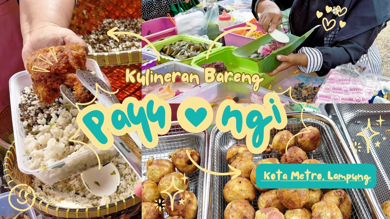 Kulineran Pagi, Berburu Sarapan di Payungi (Pasar Yosomulyo Pelangi) Kota Metro, Lampung