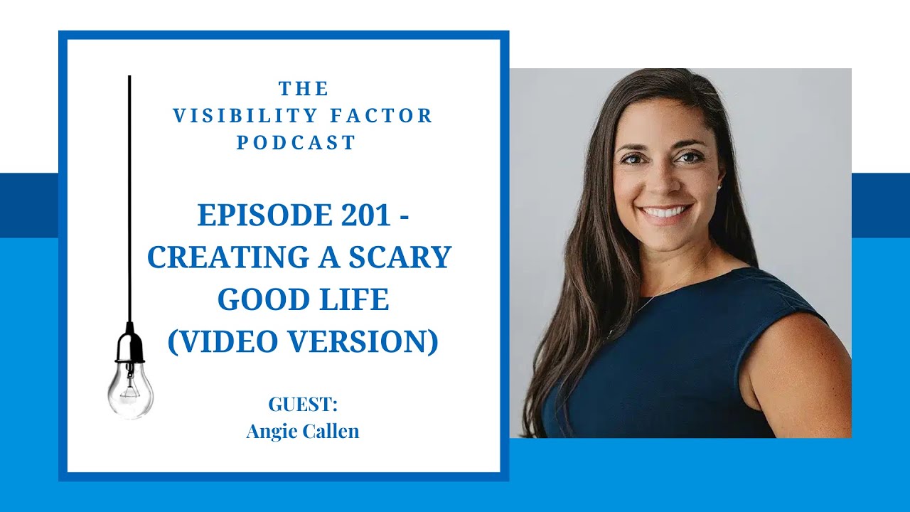 TVF 201 – Creating a Scary Good Life (with Angie Callen)