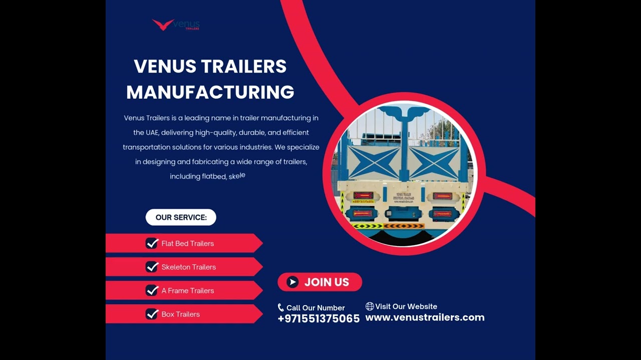 Venus Trailers Manufacturing in Sharjah &ndash; Custom-Built Trailers for #trailermanufacturing