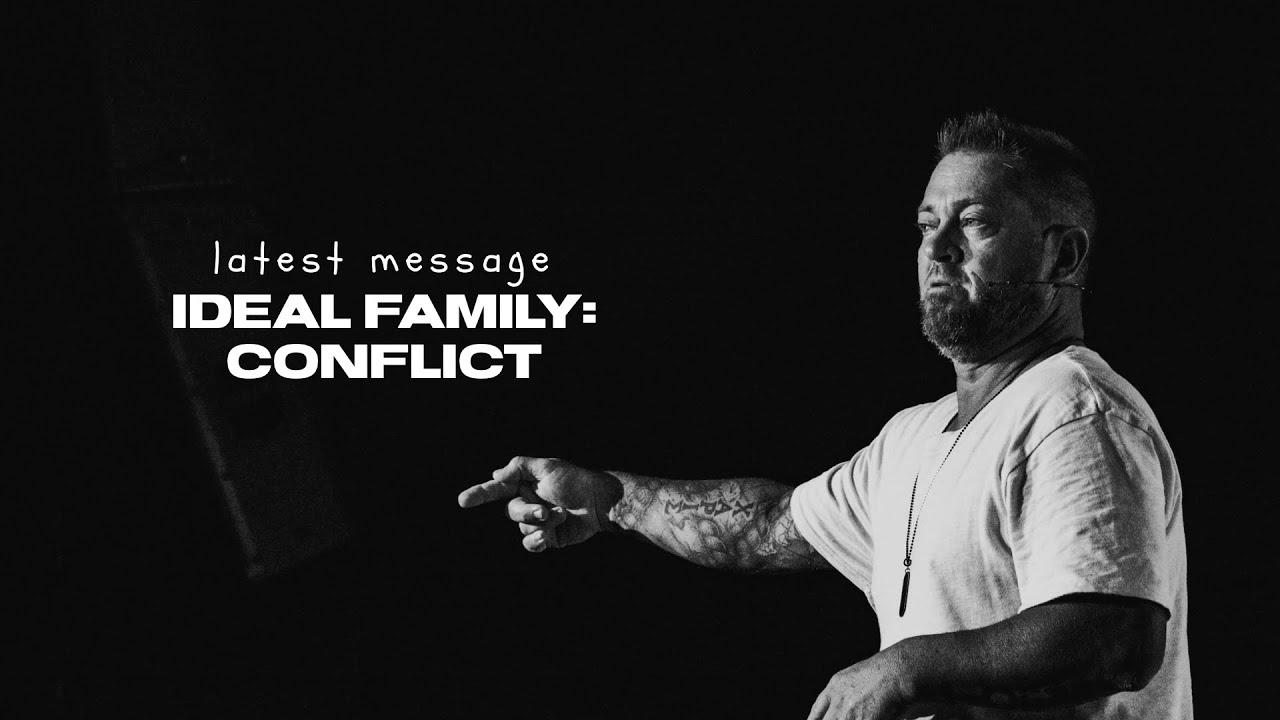 Conflict - Ideal Family | Pastor Jason Gaszak