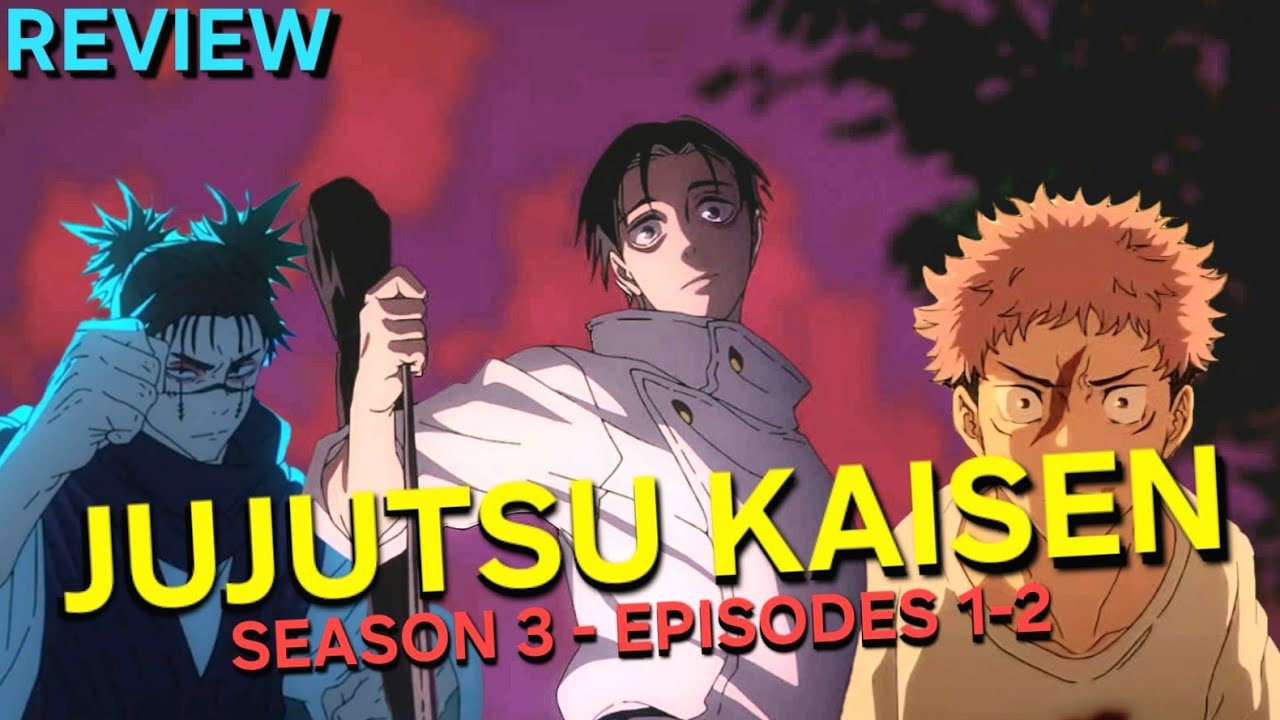 Review: Jujutsu Kaisen Season 3 Episodes 1-2 - WE'RE BACK! #jujutsukaisen