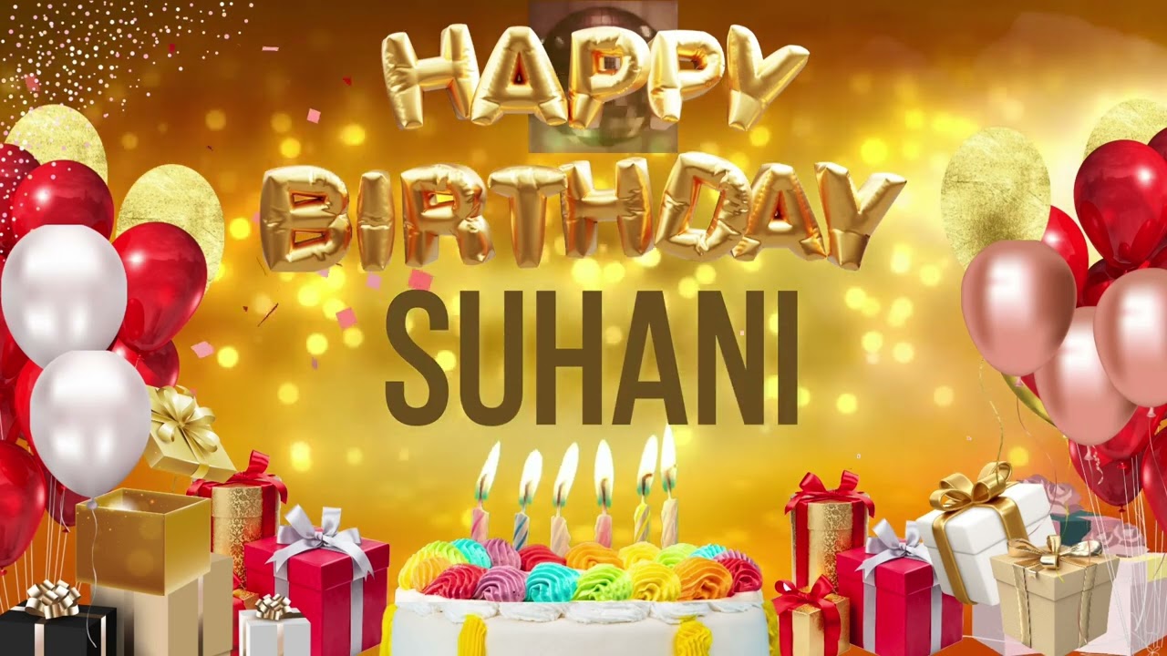 SUHANi - Happy Birthday Suhani