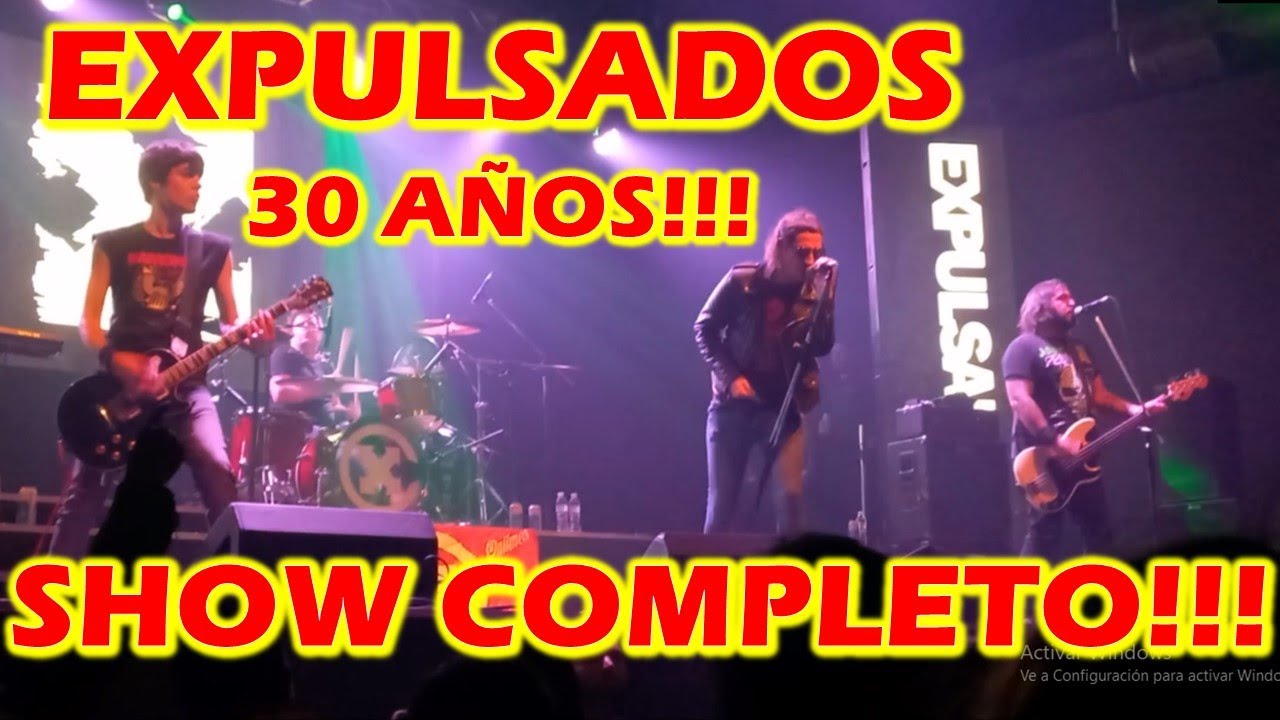 EXPULSADOS EN VIVO 30 AÑOS! SHOW COMPLETO!!!