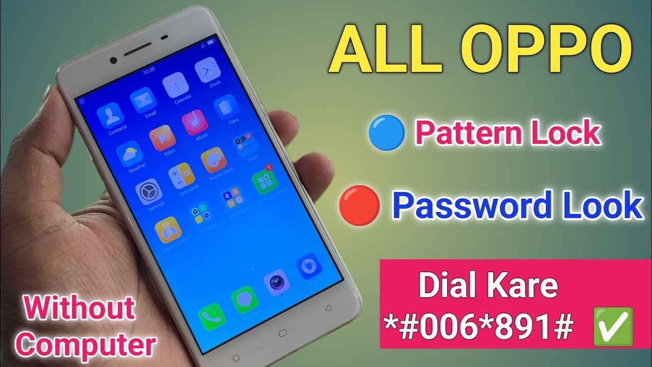OPPO A37 Pattern Unlock || Oppo A57, A37, A71, A83, F1, F3, All Type Password Pattern Lock Remove