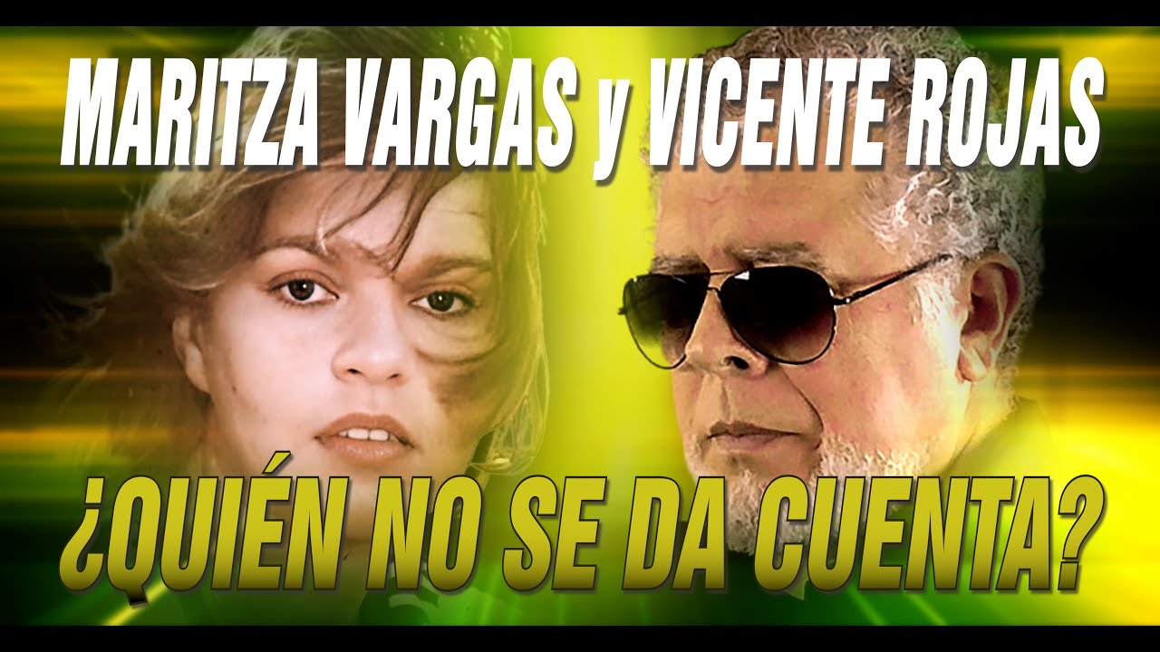 MARITZA VARGAS - ¿Quién no se da cuenta?