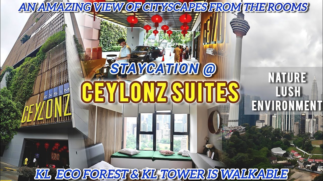 CEYLONZ SUITES KL: BEST STAYCATION WITH KL TOWER VIEW | FULL TOUR & REVIEW | MALAYSIA TRAVEL 🇲🇾🧳
