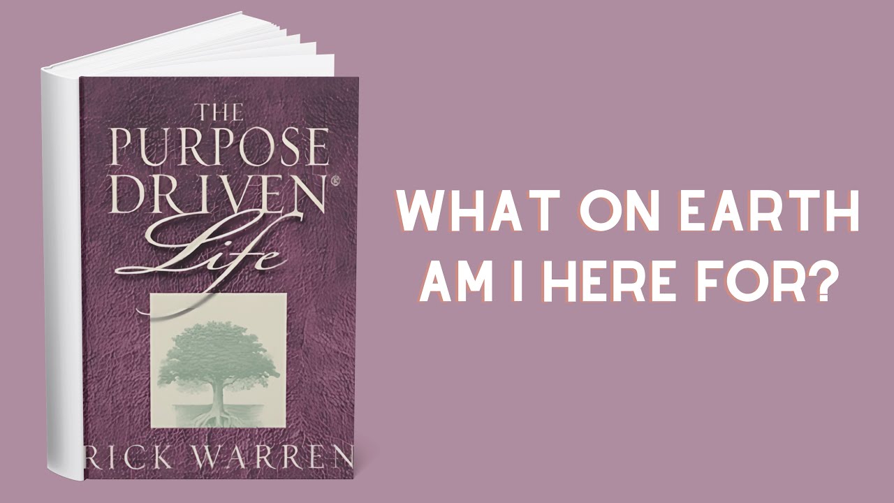 10 Most Insightful Lessons from the book The Purpose Driven Life by Rick Warren| Book Summary
