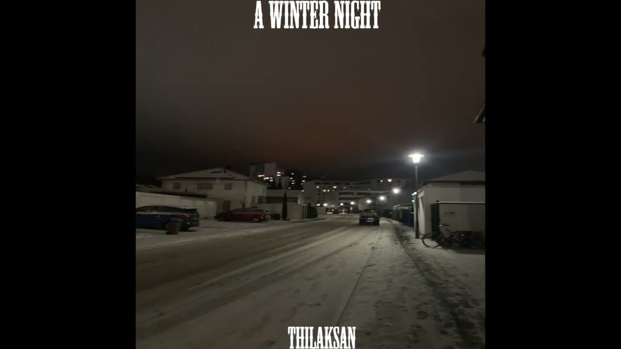 Thilaksan - A Winter Night (Full EP) — From Darkness to Hope