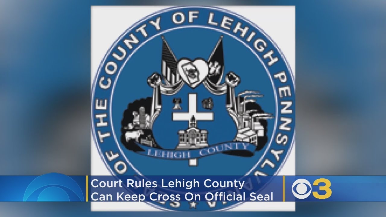 Lehigh County Can Keep Cross On Seal, Court Rules