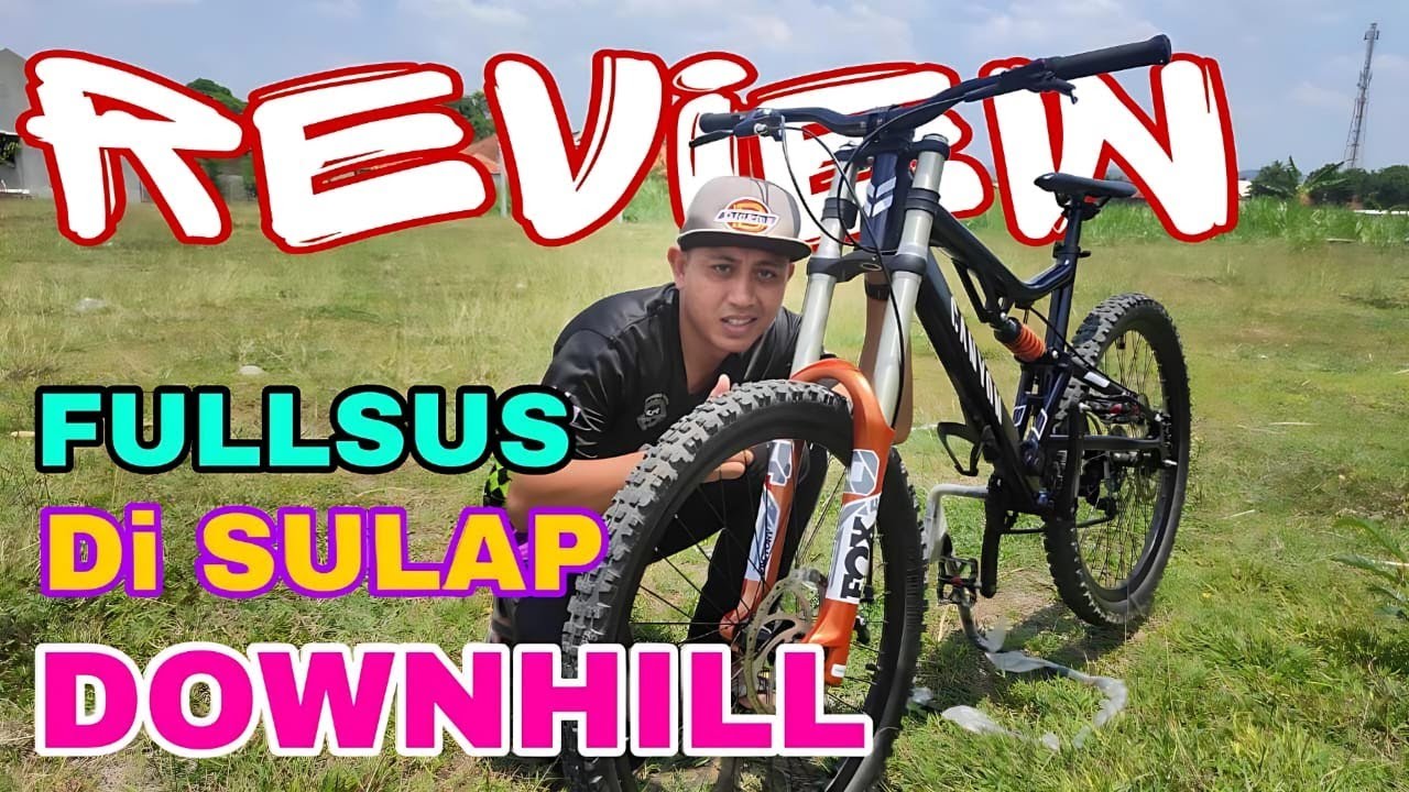 SEPEDA FULUS DI SULAP MENJADI DOWNHILL || THRIL OUST || REVIEW SEPEDA