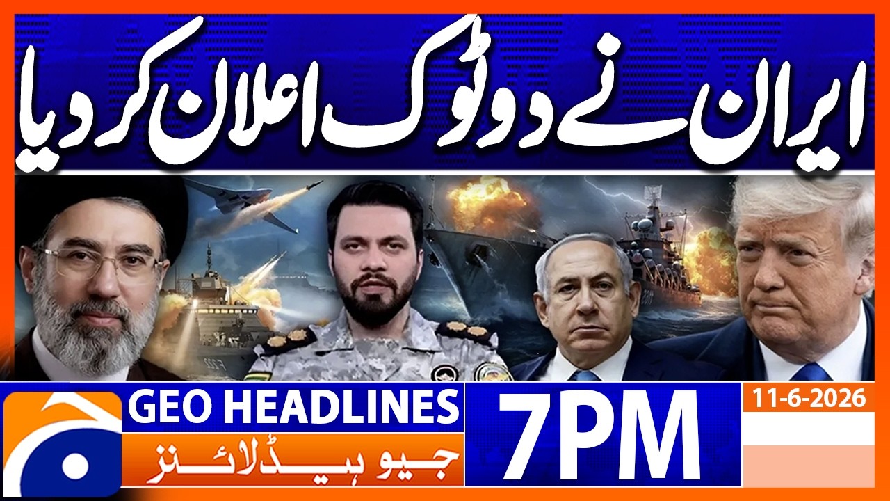 War | Iran Big Announcement | 7PM Headlines Geo News (11 Jun 26)