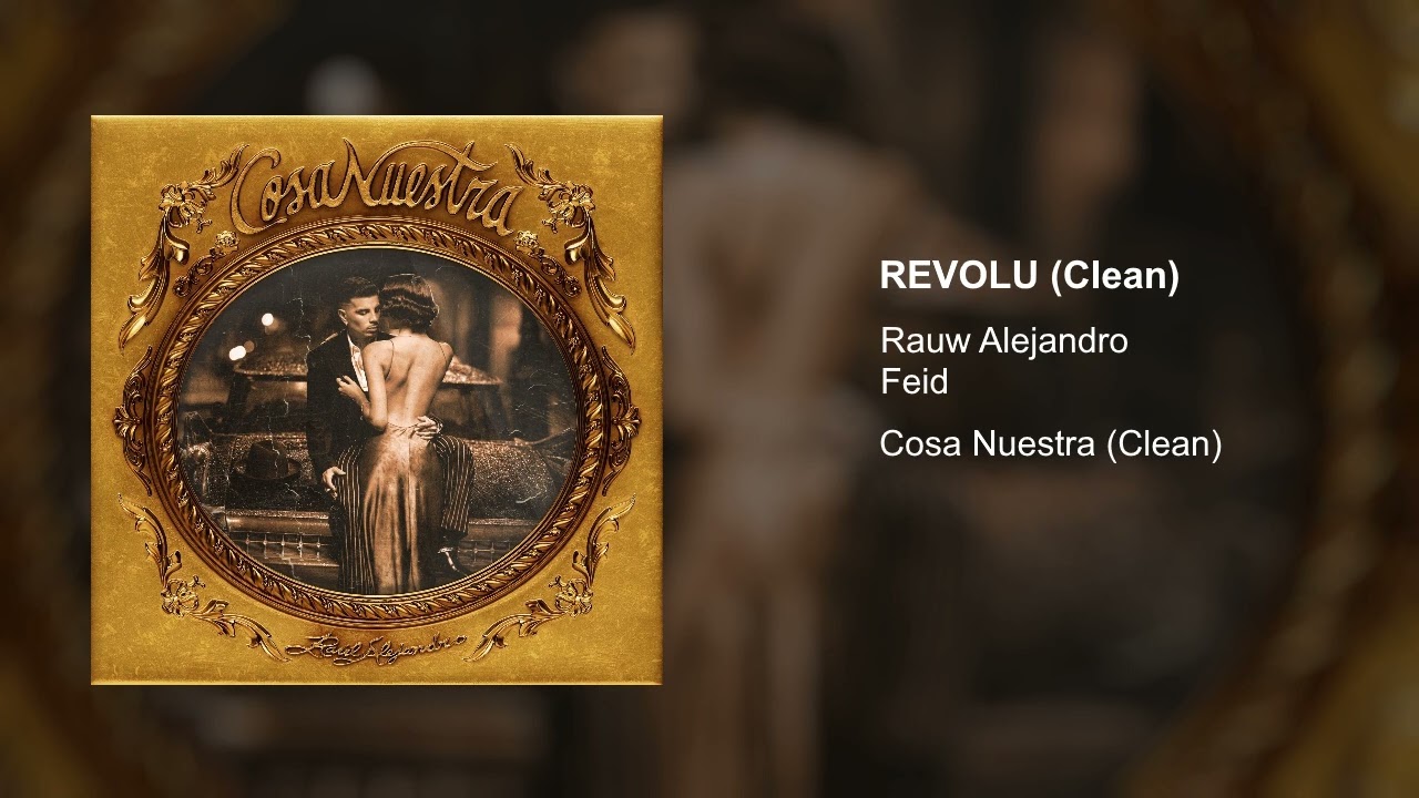 RAUW ALEJANDRO, FEID - REVOLU (Clean Version)