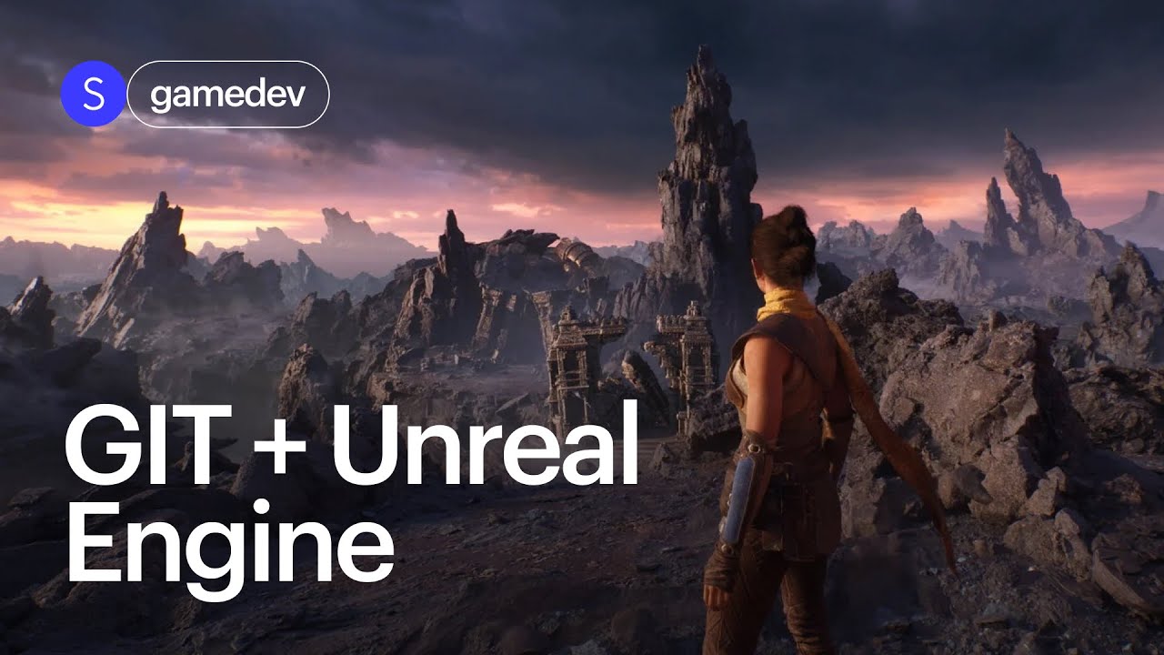 Подробно про Git и работу с Unreal Engine