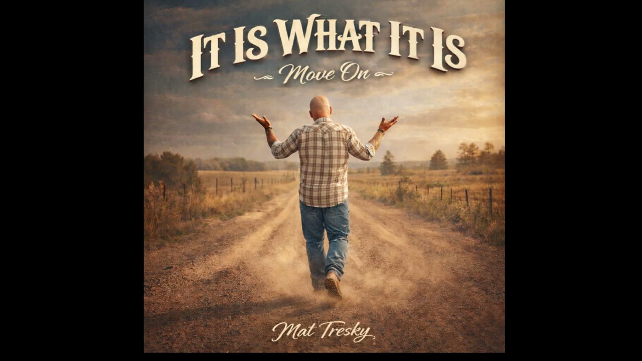 It Is What It Is (Move On)