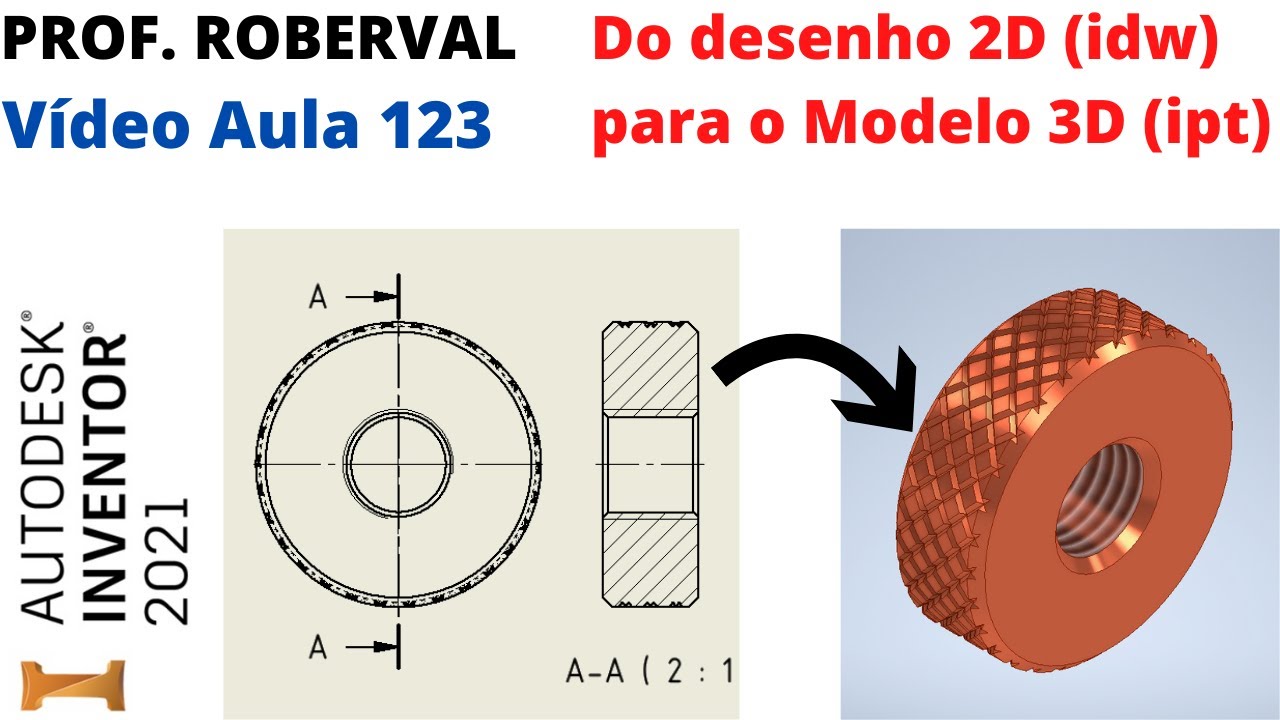 Aula 123 - Como abrir o Modelo 3D ipt a partir do Desenho 2D idw no Inventor 2021.